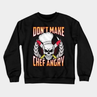 Funny Chef Quote Crewneck Sweatshirt